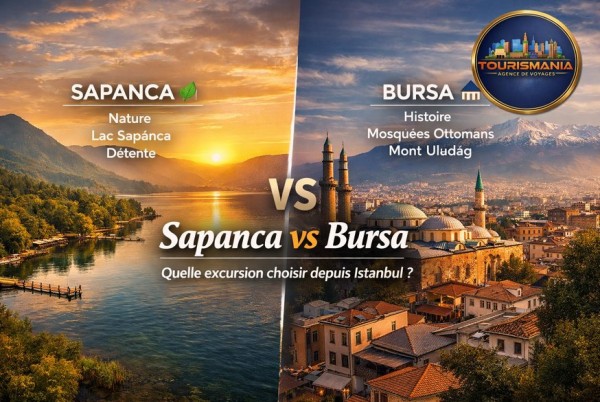 Sapanca ou Bursa : quelle excursion choisir?