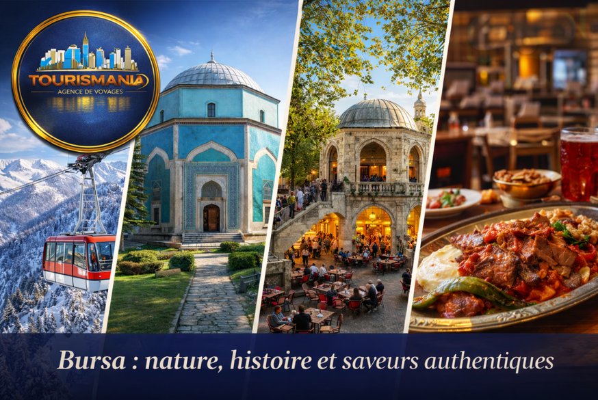 Découvrez Bursa en Turquie : montagne d’Uludağ, patrimoine ottoman et gastronomie locale